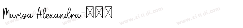 Murisa Alexandra字体转换